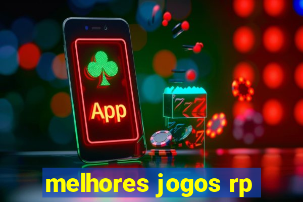 melhores jogos rp